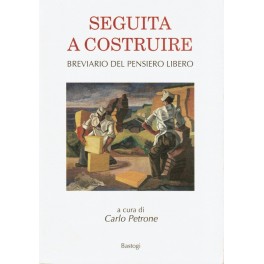 Seguita a Costruire - Carlo Petrone Seguita a Costruire - Carlo Petrone