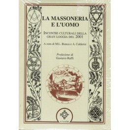 La Massoneria e l'uomo M.L. Bianca, A.Calderisi