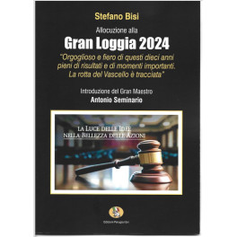 Allocuzione Gran Loggia 2024 - Stefano Bisi, introduzione G.M. Seminario