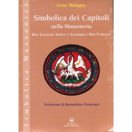 Simbolica dei Capitoli nella Massoneria - Irène Mainguy